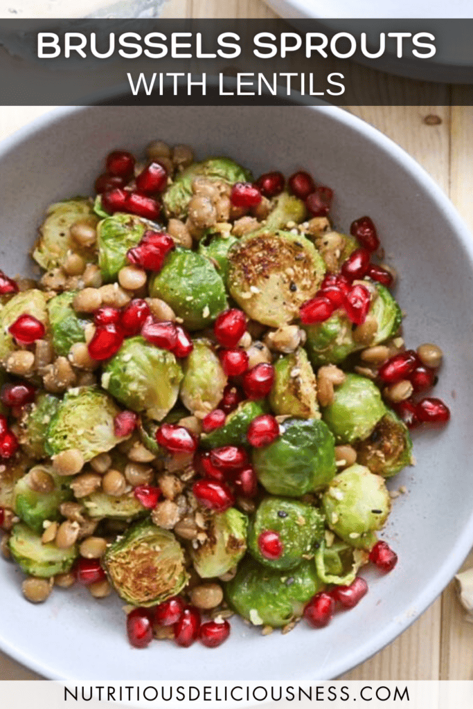 Roasted Brussels Sprouts with Lentils and Pomegranate pin