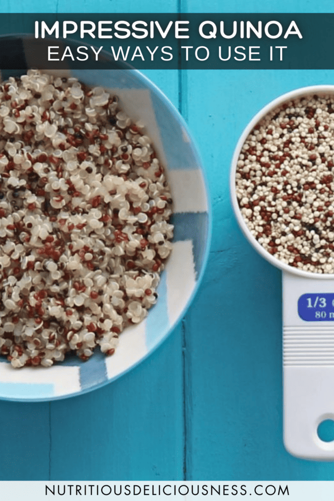 Impressive Quinoa and Easy Ways to use it pin